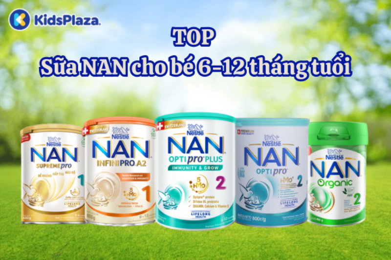 Các loại sữa nan cho trẻ 6-12 tháng