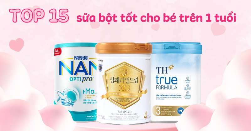 Lựa chọn sữa cho trẻ trên 1 tuổi