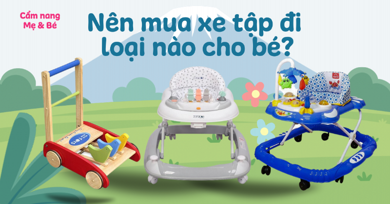 Các loại xe tập đi cho bé
