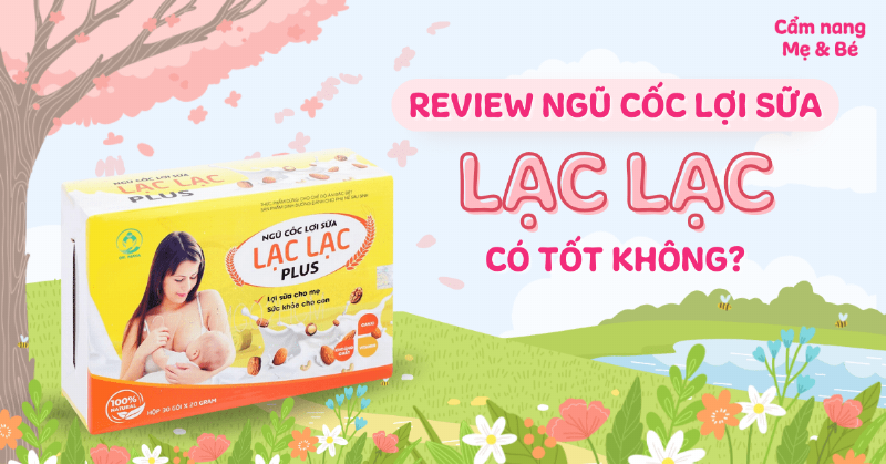 Hướng dẫn pha và sử dụng ngũ cốc lợi sữa lạc lạc đúng cách cho mẹ sau sinh.