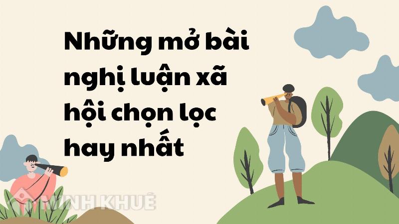 Hướng dẫn từng bước để viết mở bài hiệu quả cho bài nghị luận xã hội