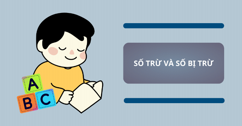 Sách toán lớp 2 tập 2 với các khái niệm số trừ và số bị trừ được làm rõ