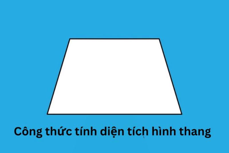 Hinh thang co ghi ro day lon day be va chieu cao giup tinh dien tich hinh thang chinh xac hon