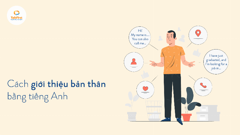 Kịch bản giới thiệu bản thân bằng tiếng Anh linh hoạt theo từng tình huống