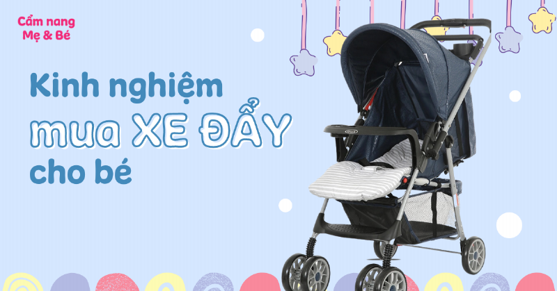 Chọn xe đẩy phù hợp với độ tuổi của bé