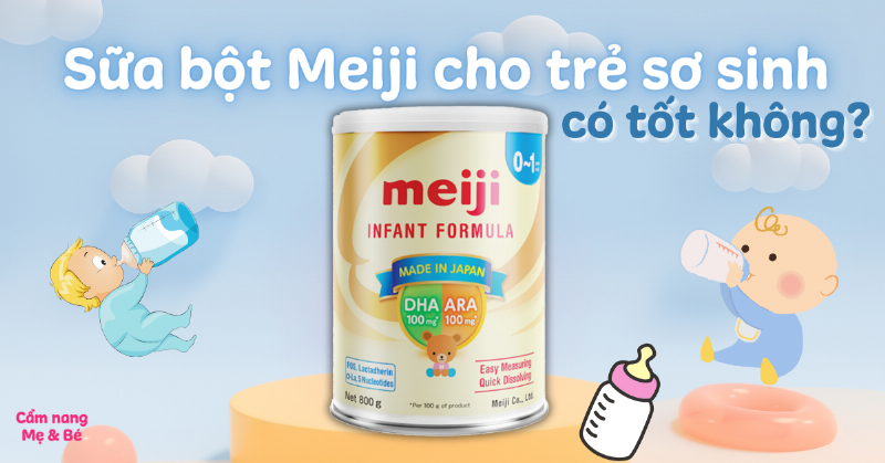 Sữa Meiji cho trẻ sơ sinh