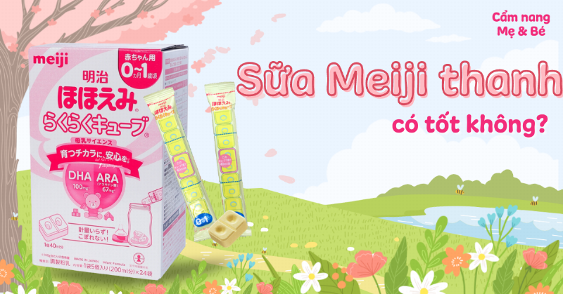 Sữa thanh Meiji công dụng cho bé