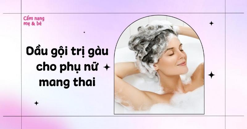 Dầu gội Clear bạc hà và mẹ sau sinh cân nhắc sử dụng, an toàn cho da đầu nhạy cảm