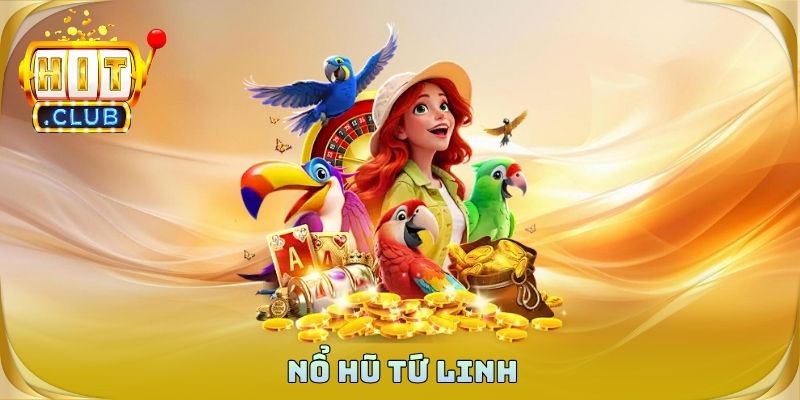 Nổ Hũ Tứ Linh